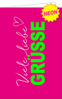 Neon Vibes Viele liebe GRÜSSE