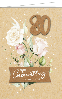 Zahlengeburtstag 80. mit Rosen