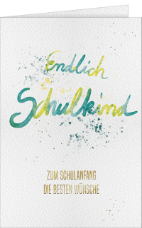 Schulanfangskarte Endlich Schulkind