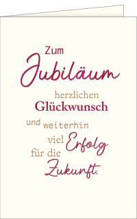 Jubil&auml;umskarte mit Spruch