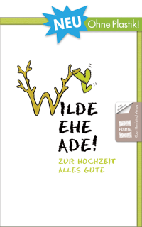 Hochzeitskarte Wilde Ehe ade